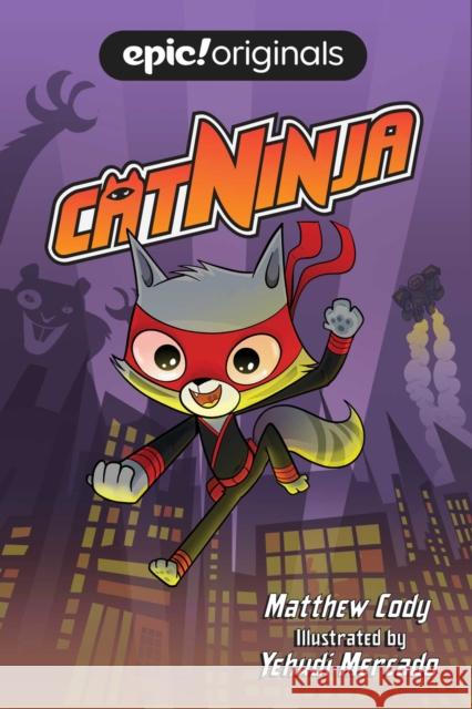 Cat Ninja Matthew Cody 9781524860943 Andrews McMeel Publishing - książka