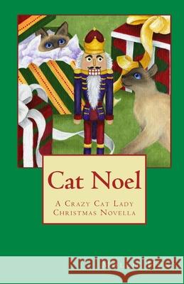 Cat Noel Mollie Hunt 9781729516003 Createspace Independent Publishing Platform - książka