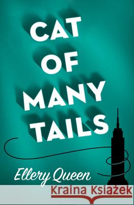 Cat of Many Tails Ellery Queen 9781504069069 Mysteriouspress.Com/Open Road - książka