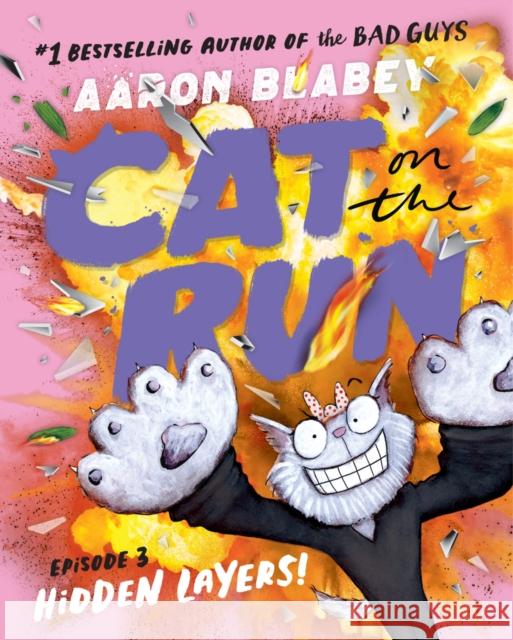 Cat on the Run: Hidden Layers (Episode 3) Aaron Blabey 9780702329982 Scholastic - książka