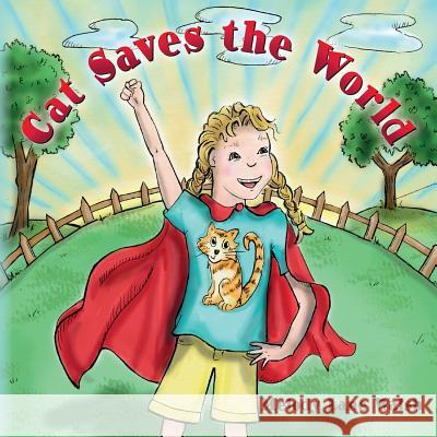 Cat Saves the World Melody Lane Walsh 9780692272152 Mlw - książka