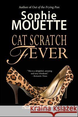 Cat Scratch Fever Sophie Mouette 9781484933442 Createspace - książka