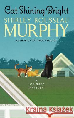 Cat Shining Bright: A Joe Grey Mystery Shirley Rousseau Murphy 9780062460424 William Morrow & Company - książka