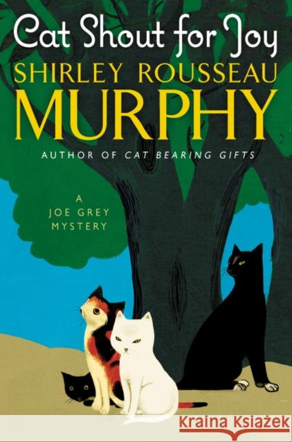 Cat Shout for Joy Shirley Rousseau Murphy 9780062403490 William Morrow & Company - książka