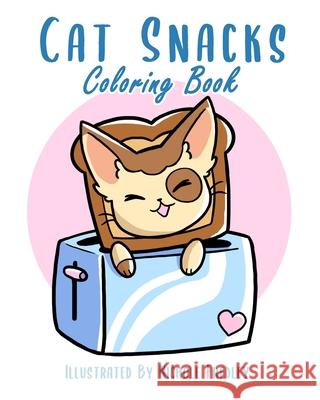 Cat Snacks Coloring Book Fredley Nichole Fredley 9798755743709 Independently published - książka