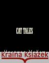 Cat Tales Heather McKim 9781492923237 Createspace