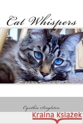 Cat Whispers Cynthia Singleton 9781491072509 Createspace - książka