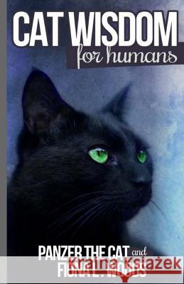 CAT WISDOM for humans Cat, Panzer the 9781519306081 Createspace Independent Publishing Platform - książka