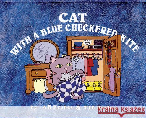 Cat With A Blue Checkered Kite Hrubes, A. H. 9781532316784 Thoniel Publications - książka