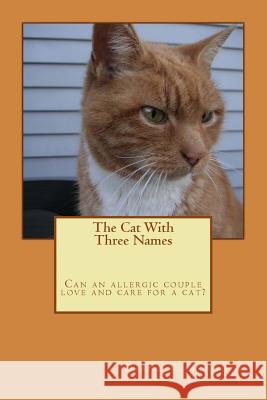 Cat with Three Names 9086 Diana Verdun Braddom 9781511642354 Createspace - książka