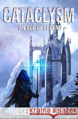 Cataclysm: Age of legend Dusty Crousley Joseph Hansen 9781699713020 Independently Published - książka