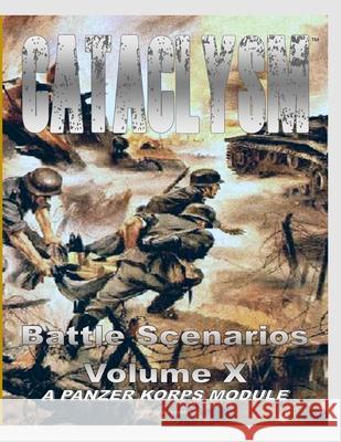 Cataclysm: Panzer Korps Scenario Book X Granillo, Manny 9781716605673 LIGHTNING SOURCE UK LTD - książka