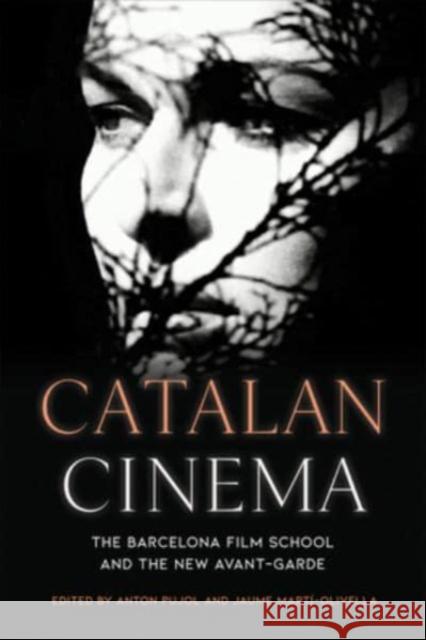 Catalan Cinema: The Barcelona Film School and the New Avant-Garde  9781487544508 University of Toronto Press - książka