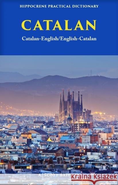 Catalan-English/ English-Catalan Practical Dictionary Britton, A. Scott 9780781813686 Hippocrene Books - książka