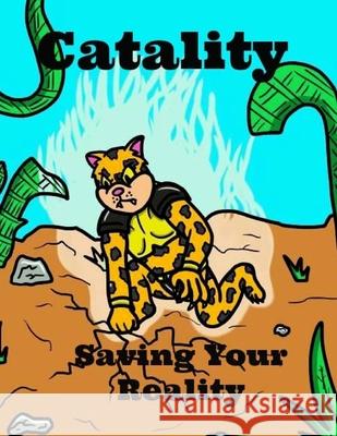 Catality: Saving Your Reality Pat Hatt Carlos Deltizzle 9781490425993 Createspace - książka