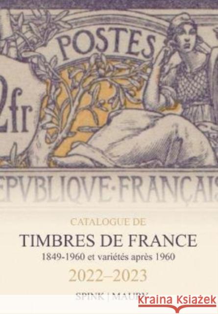 Catalogue de Timbres de France 2022-2023 Spink Maury 9781912667680 Spink Books - książka