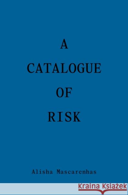 Catalogue of Risk Amelia Mascarenhas 9798990987814 Wendy's Subway - książka