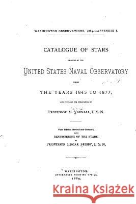 Catalogue of Stars Observed at the United States Naval Observatory United States Naval Observatory 9781534926981 Createspace Independent Publishing Platform - książka