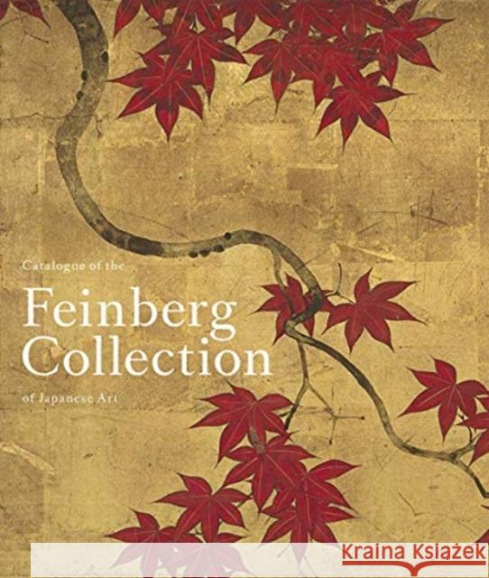 Catalogue of the Feinberg Collection of Japanese Art Rachel Saunders 9780300250909 Harvard Art Museums - książka