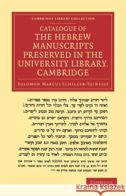 Catalogue of the Hebrew Manuscripts Preserved in the University Library, Cambridge Salomon Marcus Schiller-Szinessy   9781108053785 Cambridge University Press - książka