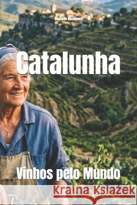 Catalunha: Vinhos pelo Mundo Musumeci, Bernardo 9798241742032 Independently Published - książka
