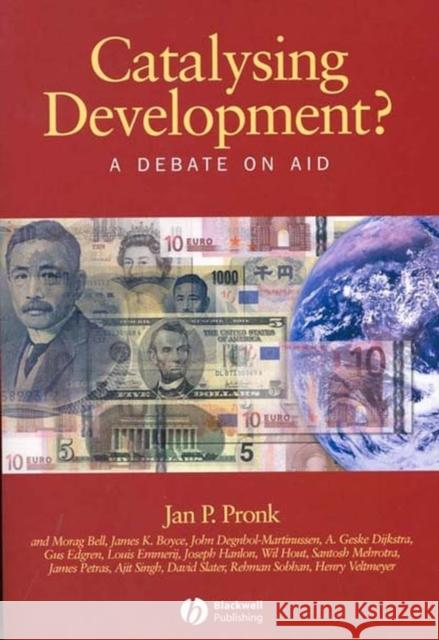 Catalysing Development?: A Debate on Aid Pronk, Jan P. 9781405121194 Blackwell Publishers - książka