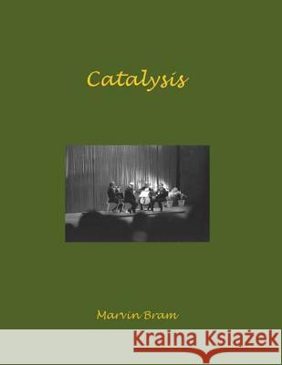 Catalysis Marvin Bram 9781514879931 Createspace - książka