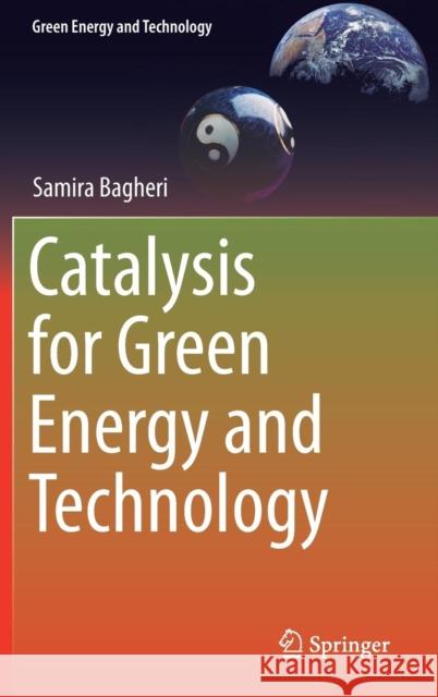 Catalysis for Green Energy and Technology Samira Bagheri 9783319431031 Springer - książka