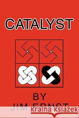 Catalyst Jim Ernst 9780595275199 iUniverse - książka