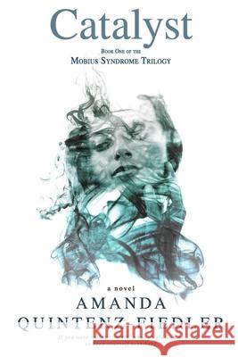 Catalyst Amanda Quintenz-Fiedler 9781734530223 Raven and Quail Press - książka