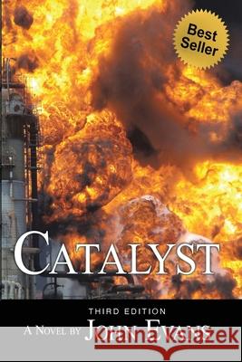 Catalyst: A Mystery Thriller Novel John Evans 9781956642483 Elite Online Publishing - książka