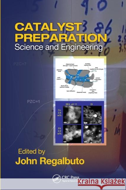 Catalyst Preparation: Science and Engineering John Regalbuto 9780367577728 CRC Press - książka