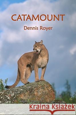 Catamount Dennis Royer 9781438202303 Createspace - książka