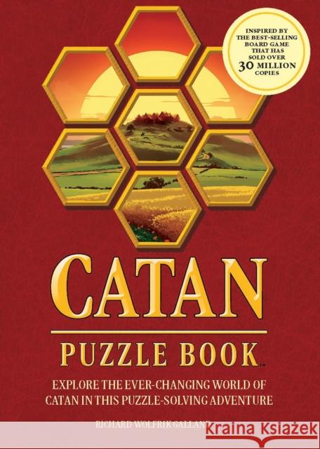Catan Puzzle Book: Explore the Ever-Changing World of Catan in This Puzzle Adventure-A Perfect Gift for Fans of the Catan Board Game Galland, Richard 9781787393905 Welbeck Publishing - książka
