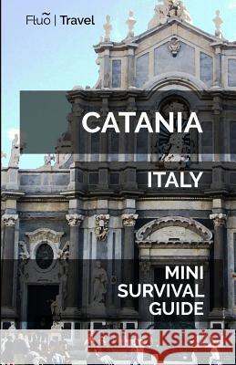 Catania Mini Survival Guide Jan Hayes 9781729581599 Createspace Independent Publishing Platform - książka