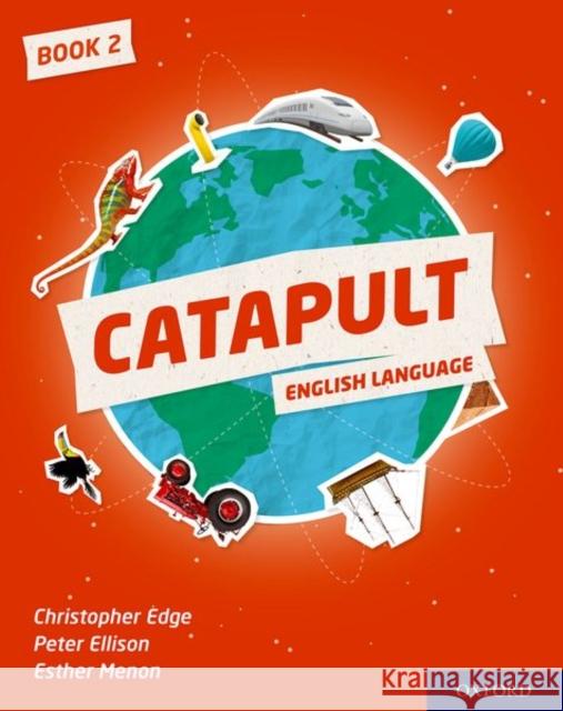 Catapult: Student Book 2 Christopher Edge Peter Ellison Esther Menon 9780198425410 Oxford University Press - książka