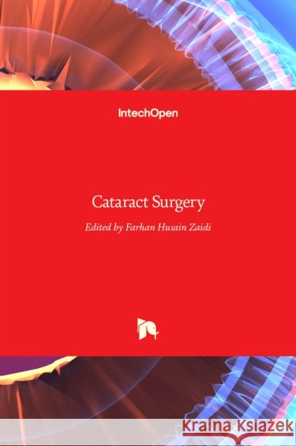 Cataract Surgery Farhan Zaidi 9789535109754 Intechopen - książka