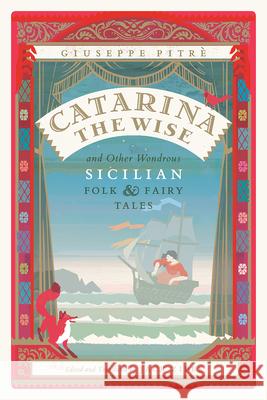 Catarina the Wise and Other Wondrous Sicilian Folk and Fairy Tales Giuseppe Pitre Jack Zipes Jack Zipes 9780226462790 University of Chicago Press - książka