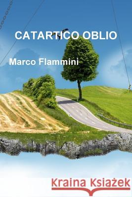 Catartico Oblio Marco Flammini 9781409233602 Lulu.com - książka