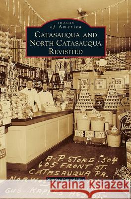 Catasauqua and North Catasauqua Revisited Martha Capwell Fox 9781531649791 Arcadia Publishing Library Editions - książka