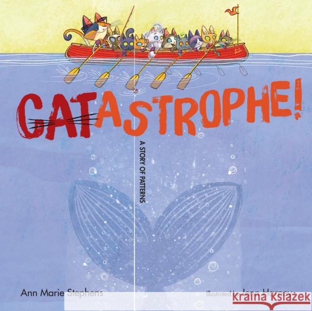 Catastrophe!: A Story of Patterns Ann Marie Stephens Jenn Harney 9781635923216 Boyds Mills Press - książka