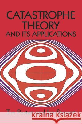 Catastrophe Theory and Its Applications Tim Poston Ian Stewart T. Poston 9780486692715 Dover Publications - książka