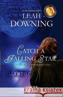 Catch a Falling Star Leah Downing 9780997732306 Full Net Enterprises - książka