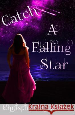 Catch A Falling Star Butler, Christine M. 9781496134813 Createspace - książka