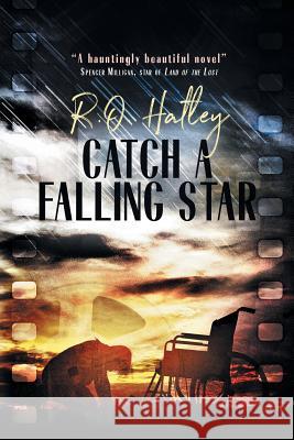 Catch a Falling Star R. O. Hatley 9781532367526 R. O. Hatley - książka
