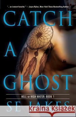 Catch a Ghost Se Jakes 9781626490390 Riptide Publishing - książka