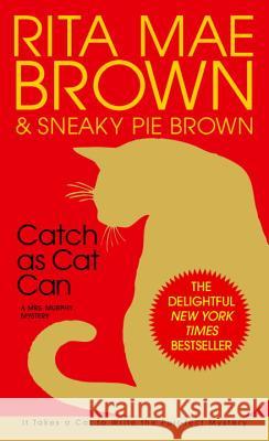 Catch as Cat Can Rita Mae Brown Sneaky Pie Brown                         Michael Gellatly 9780553580280 Bantam Books - książka