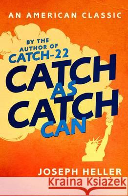 Catch As Catch Can Joseph Heller 9781471158841 SIMON & SCHUSTER - książka