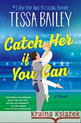 Catch Her If You Can Tessa Bailey 9780063380875 Avon Books - książka