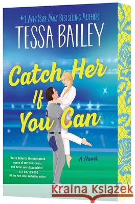 Catch Her If You Can: A Novel Tessa Bailey 9780063380882 Avon Books - książka